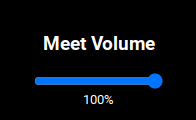 Google Meet Volume Control
